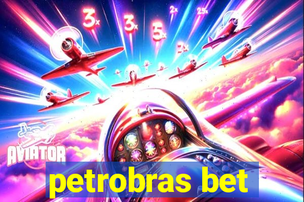 petrobras bet